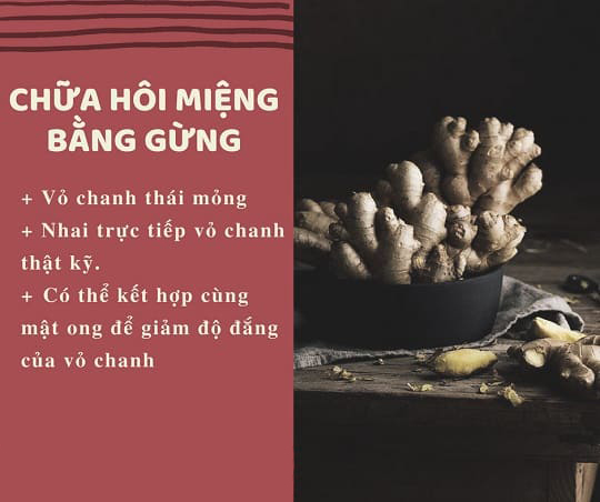 Chữa hôi miệng đơn giản tại nhà bằng gừng